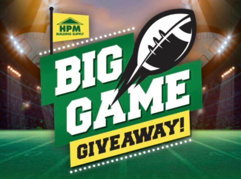 HPM Building Supply Big Game Giveaway