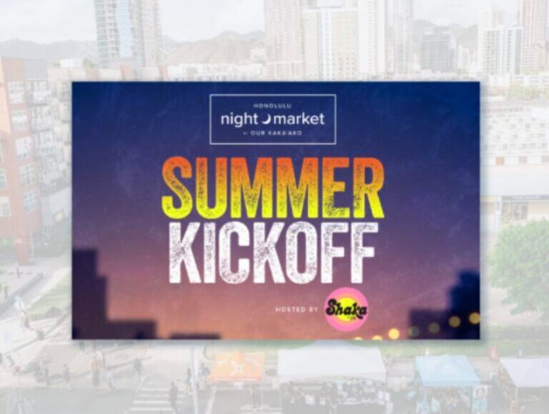 Our Kaka‘ako – Honolulu Night Market Relaunch